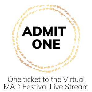 Ticket for One to the MAD Live Stream